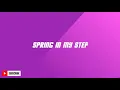 Download Lagu SPRING IN MY STEP/ BACKSOUND YOUTUBE [MUSIC PLAY]