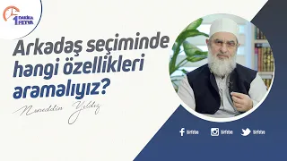 Arkadaş seçiminde hangi özellikleri aramalıyız?