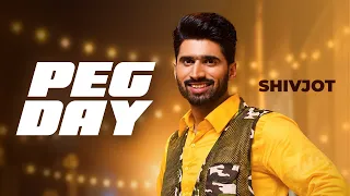Peg Day - Shivjot | Rii | Simar Kaur | Latest Punjabi Songs 2026
