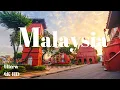 Malaysia 4K UHD - Beautiful Relaxing Music