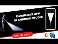 How to Create Flashlight App in Android Studio Android Care