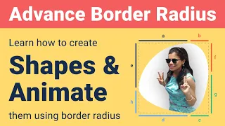 Advance border radius - How to create shapes and animate them