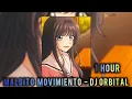 Lagu 1 HOUR || MALDITO MOVIMIENTO - DJ ORBITAL || SUPER SLOWED +REVERB || KAORUKO WAGURI EDIT