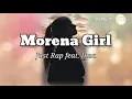 Morena Girl - Just Rap feat. Inza (Lyrics Video)