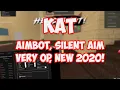 VERY OP KAT AIMBOT ROBLOX EXPLOIT SILENT AIM ESP AIMBOT