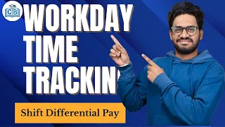 Shift Differential Pay in Workday Time Tracking Workday Time Tracking Course CyberBrainer