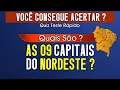 Quiz Teste Rapido Quais sao as 09 capitais do Nordeste