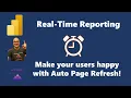 Power BI Real-Time Reporting made easy with Auto Page Refresh