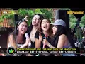 Download Lagu RUJAK BLIMBING - ALL BIDADARI - ORGAN DESY PARASWATI GROUP PIMP: DESY.P || LIVE LOSARI BREBES