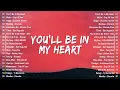 Download Lagu You'll Be In My Heart - Niki | Playlist OPM Viral Tik Tok, Youtube, Spotify - New Tagalog Love Songs