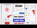 Download Lagu google phone dialer new update | phone dialer pahle jasa kaise kare | google dialer new update 2025