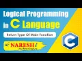 Return type of Main Function Logical Programming in C Naresh IT