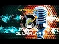 Download Lagu Karaoke India Koplo Dil Laga Liya - Dil Hai Tumhara