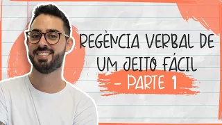 REGÊNCIA VERBAL DE UM JEITO FÁCIL - PARTE 1