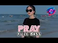 Download Lagu DJ YG LAGI VIRAL || PRAY [ FULL BASS ] GHOPAL USMAN // NEW 2023