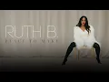 Ruth B. - Love's Vulnerable (Official Audio)