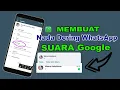 Download Lagu Cara Membuat Nada Dering Notifikasi WhatsApp Suara Google