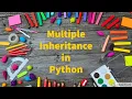 Python 46 Multiple Inheritance in python by Bharathi Patnala