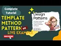 Template Method Design Pattern with a LIVE EXAMPLE How to Implement Template Pattern HINDI