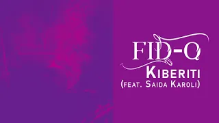 fid q feat saida karoli kiberiti audio