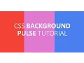 CSS Background Pulse Animation - Twisted Core Tutorial