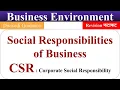 Social Responsibility of Business Business Environment CSR Corporate Social Responsibility