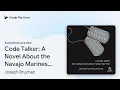 Code Talker A Novel About the Navajo Marines by Joseph Bruchac book