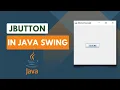 JButton in Java Swing Java GUI Java Programming Tutorial