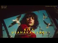 Batas Senja – Kita Usahakan Lagi (Cover) - Psychedelic Version – KLYRA
