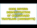 Code Review Demonstration of ChessBoard Traveling CoderByte 2 Solutions