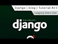 Django Tutorial - logging users out