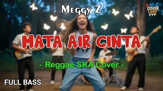 meggy z mata air cinta reggae cover full bass