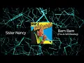 Sister Nancy - Bam Bam (Fire At Will Bootleg) 𝗙𝗥𝗘𝗘 𝗗𝗢𝗪𝗡𝗟𝗢𝗔𝗗