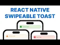 React Native Custom Swipeable Toast With Reanimated From Scratch