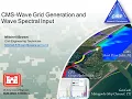 Day 4-2 - Introduction to CMS-Wave Grids and Spectra