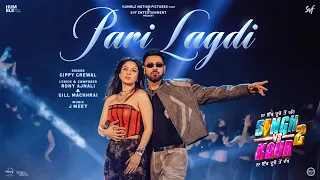 Pari Lagdi | Singh Vs Kaur 2 | Gippy Grewal | Shehnaaz Gill | New Punjabi Song 2026