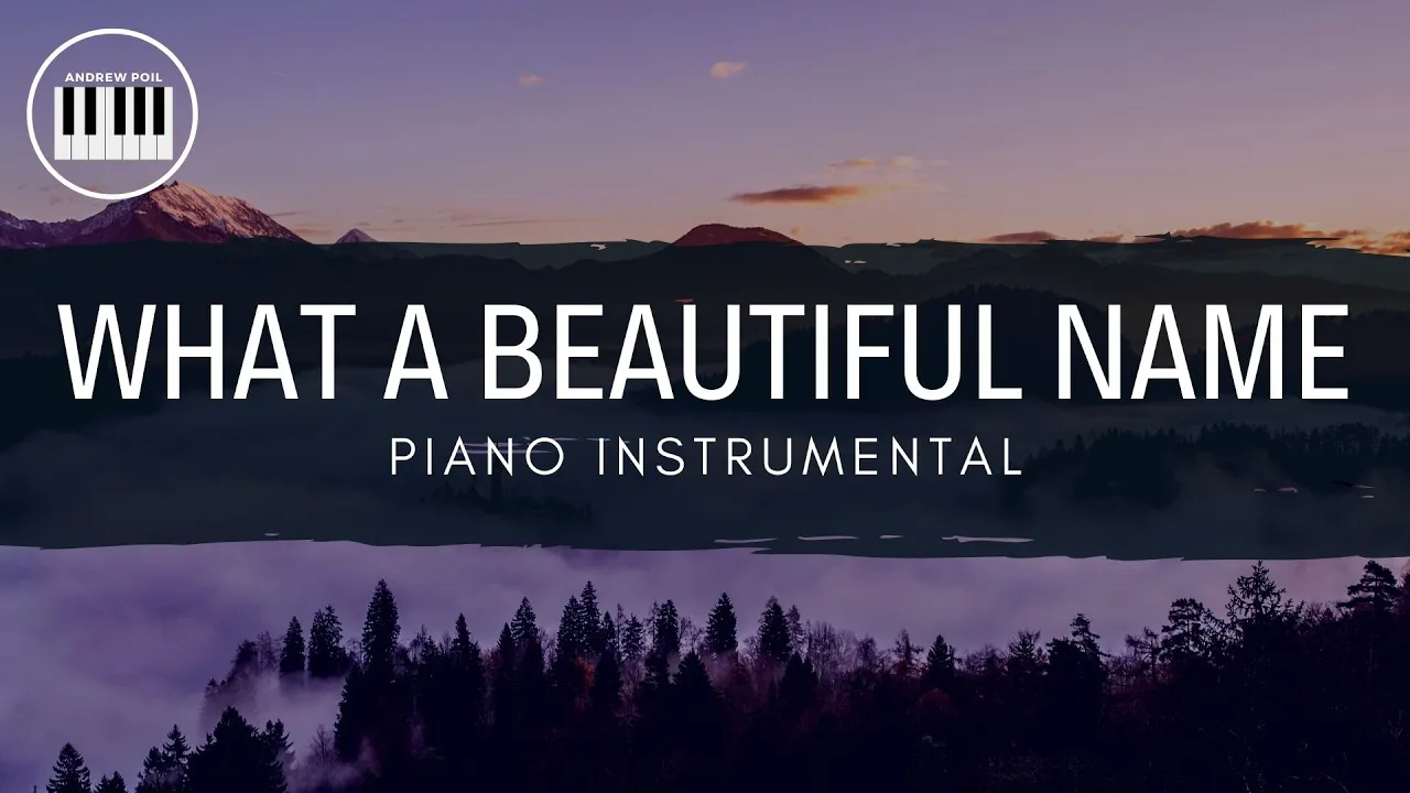 WHAT A BEAUTIFUL NAME (HILLSONG)| PIANO INSTRUMENTAL WITH LYRICS BY ANDREW POIL | PIANO COVER WHAT A BEAUTIFUL NAME (HILLSONG)| PIANO INSTRUMENTAL WITH LYRICS BY ANDREW POIL | PIANO COVER