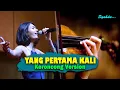 Download Lagu YANG PERTAMA KALI - PANCE PONDAAG || Keroncong Version Cover