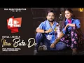 Download Lagu Itna Bata De (Official Music Video) - Gurlej Akhtar Ft Pranjal Dahiya | Sad Haryanvi Song | RM