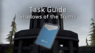 ExfilZone Task Guide Shadows Of The Truth I 