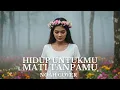 Download Lagu Cover Lagu Noah - Hidup Untukmu, Mati Tanpamu | Versi paling Adem