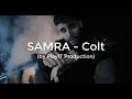 SAMRA - Colt (LYRICS)