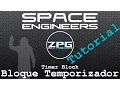 Space Engineers en espanol Tutorial - Como usar Bloque Temporizador Timer Block