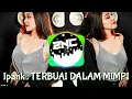 Download Lagu Dj Slow Mantul Bet _ Ipank  Terbuai Dalam Mimpi