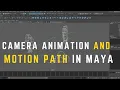 Camera animation and motion path in Maya tutorial for beginners path animation in Maya