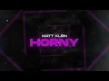 Download Lagu Matt Klein - Horny (Edit)