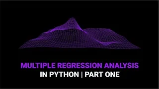 Multiple Regression Analysis in Python Part 1