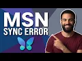 Fix Msn Sync Error Quick Step By Step Guide