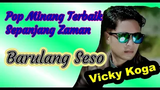 vicky koga barulang seso lagu minang terbaru official music video 