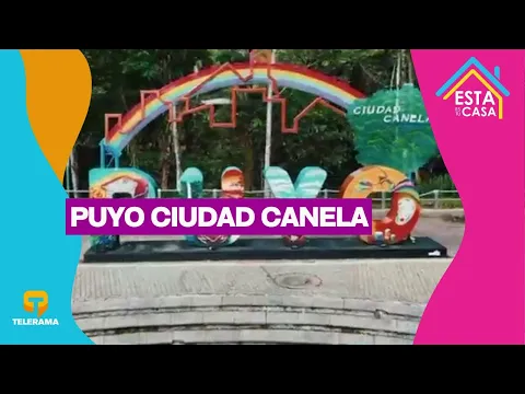Puyo ciudad Canela